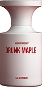 Borntostandout Drunk Maple